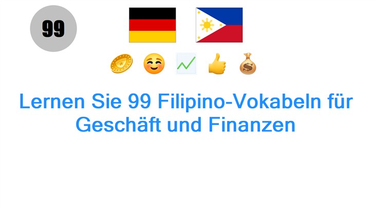 Lernen Sie 99 Filipino-Vokabeln für Geschäft und Finanzen
